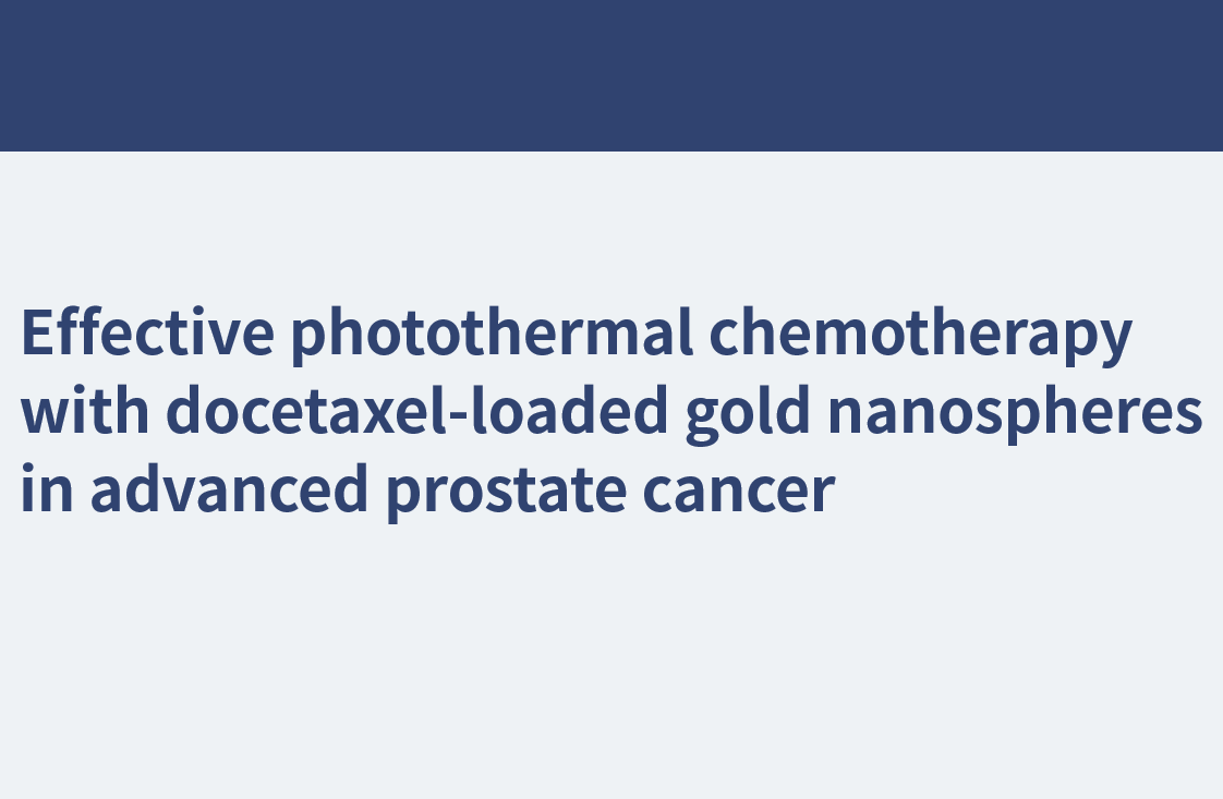 Effective photothermal chemotherapy with docetaxel-loaded gold nanospheres in advanced prostate cancer