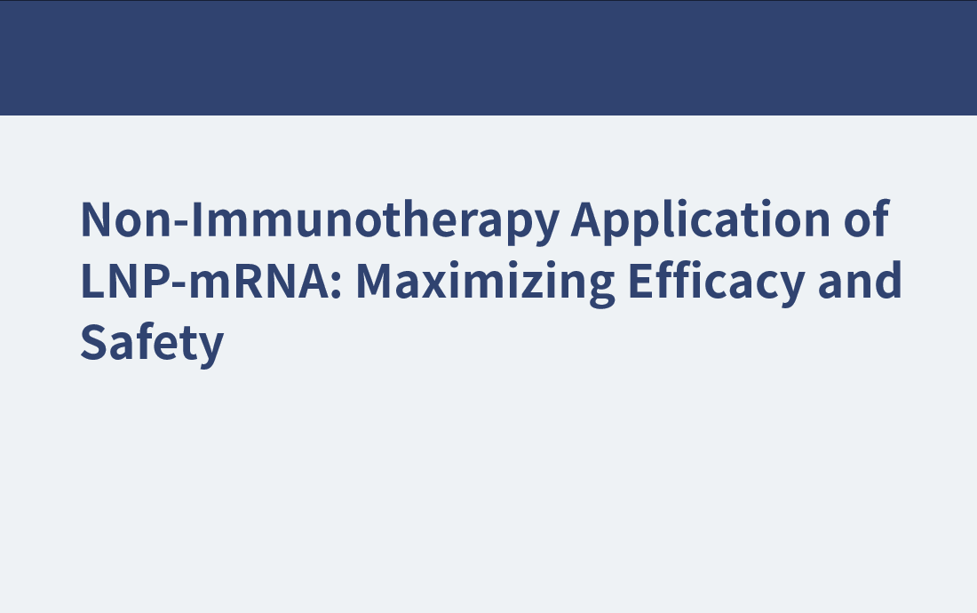 Non-Immunotherapy Application of LNP-mRNA: Maximizing Efficacy and Safety