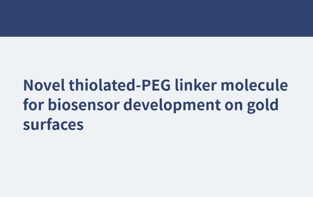 Novel thiolated-PEG linker molecule for biosensor development on gold surfaces