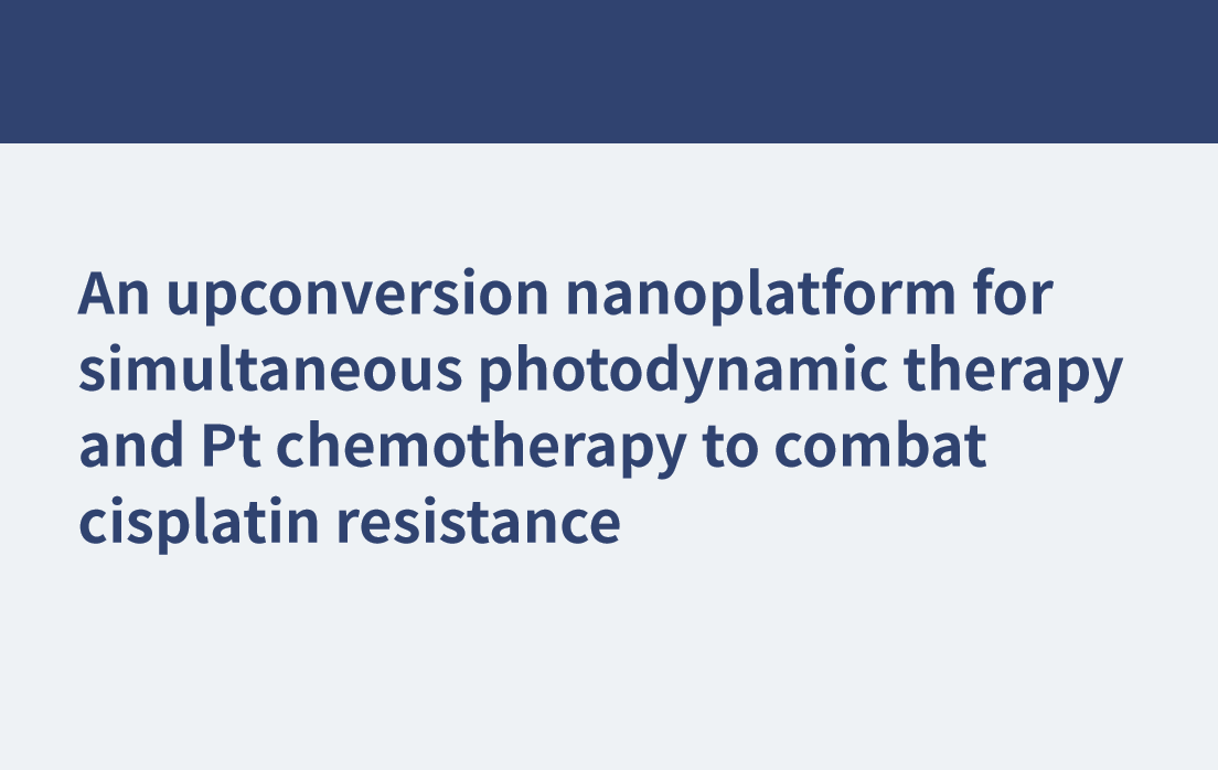 An upconversion nanoplatform for simultaneous photodynamic therapy and Pt chemotherapy to combat cisplatin resistance