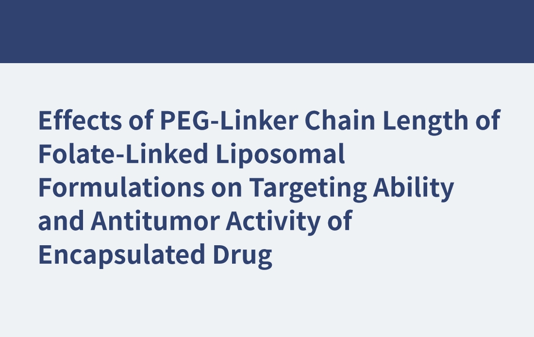 Effects of PEG-Linker Chain Length of Folate-Linked Liposomal Formulations on Targeting Ability and Antitumor Activity of Encapsulated Drug