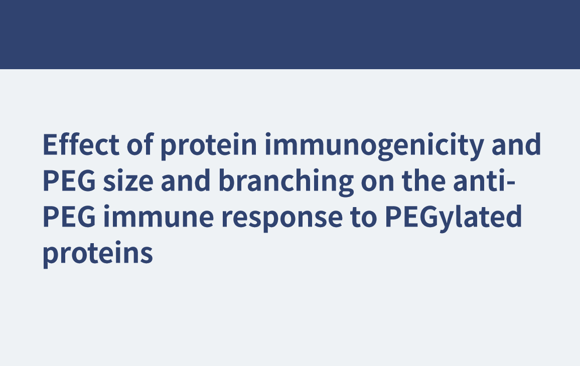 Effect of protein immunogenicity and PEG size and branching on the anti-PEG immune response to PEGylated proteins
