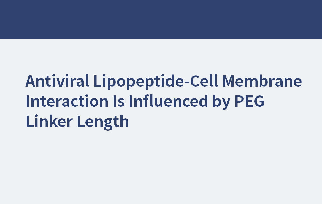 PEG24 | Antiviral Lipopeptide-Cell Membrane Interaction Is Influenced by PEG Linker Length