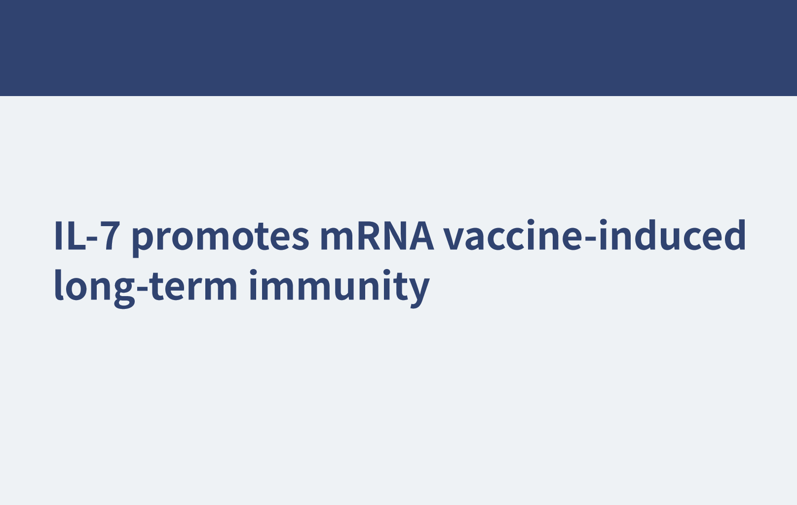 IL-7 promotes mRNA vaccine-induced long-term immunity